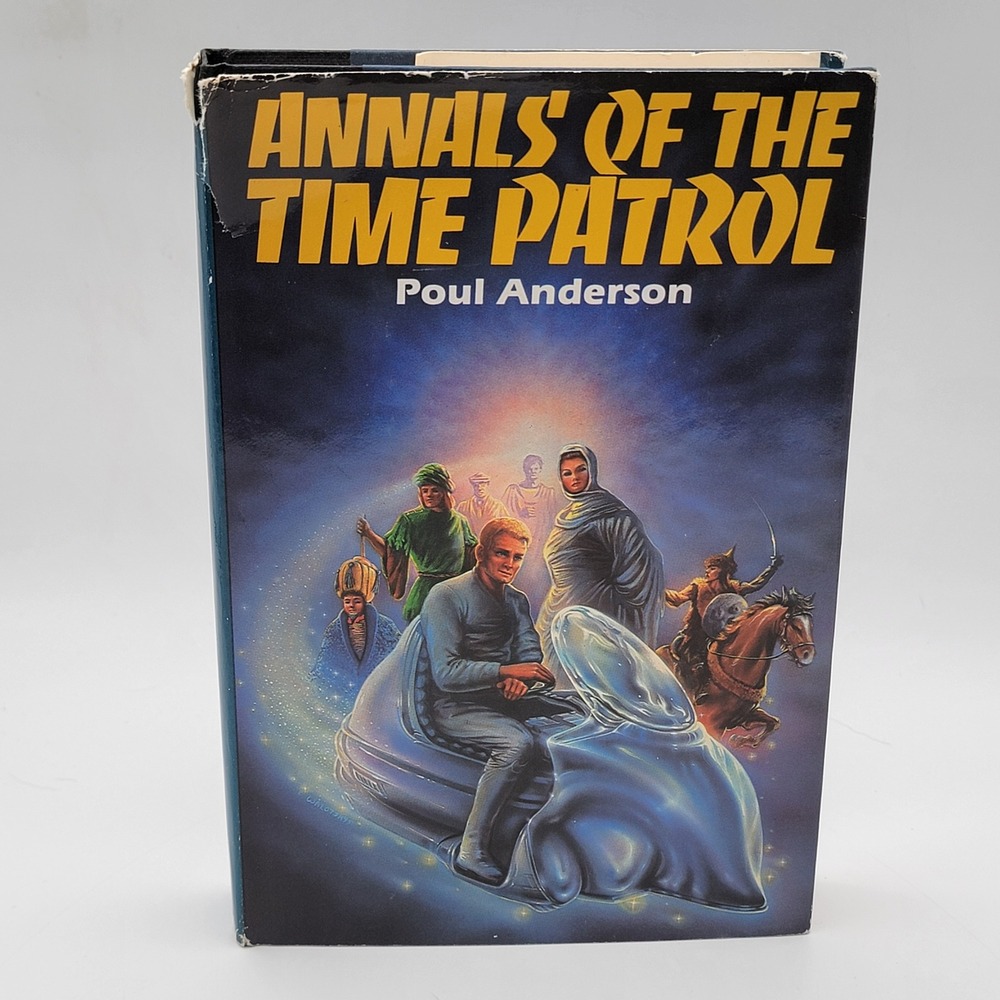 Poul Anderson Annals of the Time Patrol Hardcover Book Club Ed Sci-Fi Good